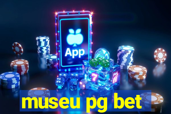 museu pg bet